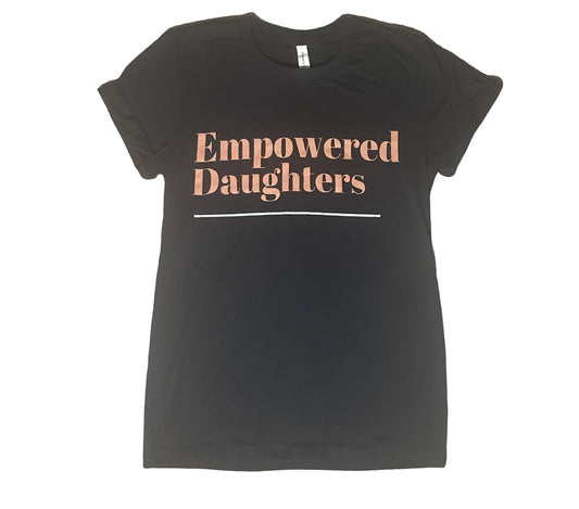 Empowered Daughters Black T-Shirt